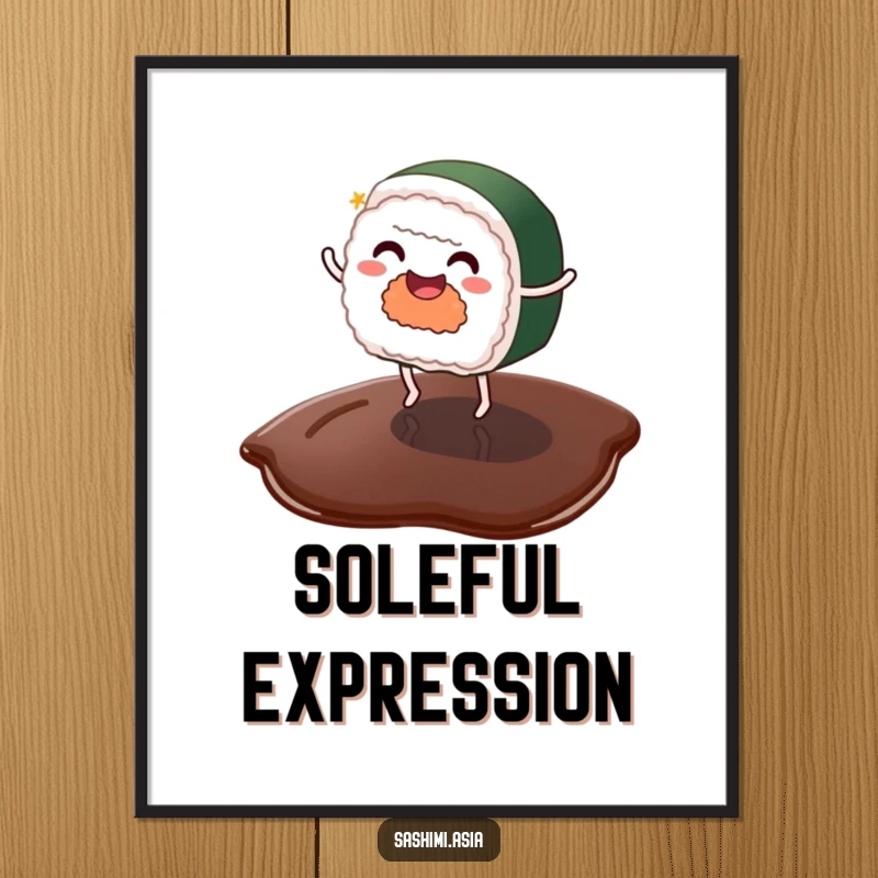 Funny sushi with tiny legs dancing on a soy sauce puddle, a cheerful and humorous digital print.