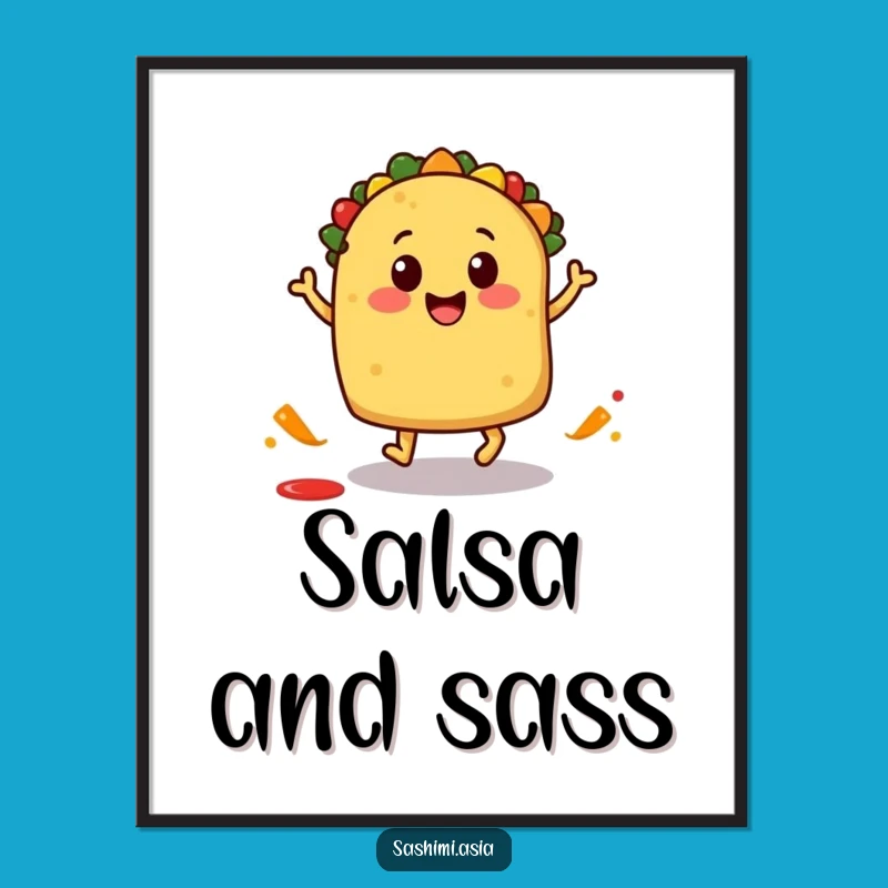 Funny Taco Poster: Playful Fiesta Wall Art Gift