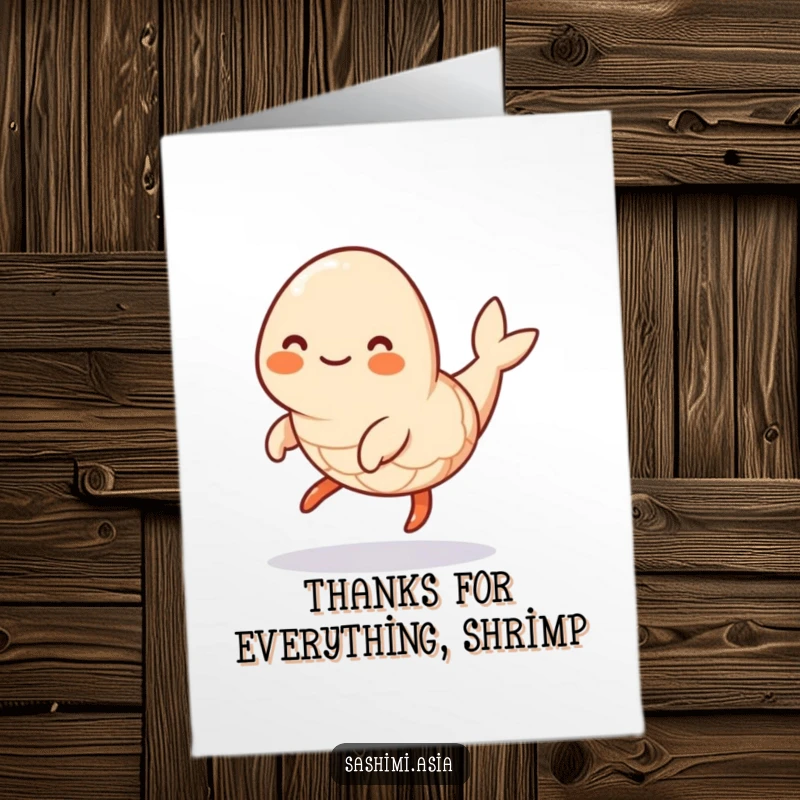 Funny Free Printable Shrimp Thank You Card: A plump shrimp with three legs does a happy hop to say thank you.